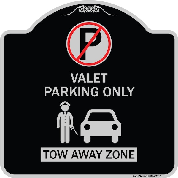 Signmission Valet Parking Tow Away Zone W/ Car Graphic Heavy-Gauge Aluminum Sign, 18" x 18", BS-1818-22761 A-DES-BS-1818-22761 - main